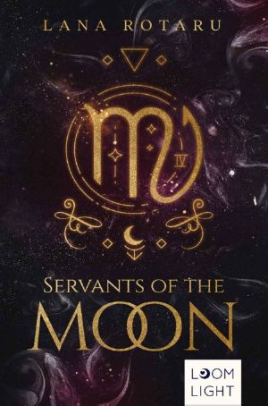 [Zodiac 01] • Servants of the Moon